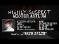 Highly Suspect - Bath Salts [Audio Only] 