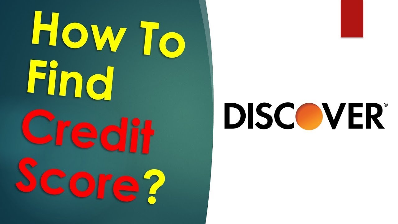 How to find credit score Discover bank?