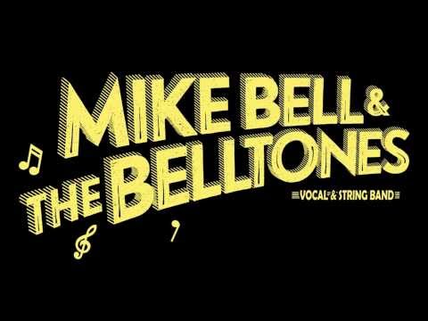 Mike Bell & The Belltones - Loretta