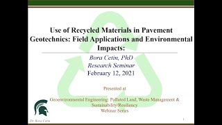 Use of Recycled Materials in Pavement Geotechnics: Field Applications and Environmental Impacts