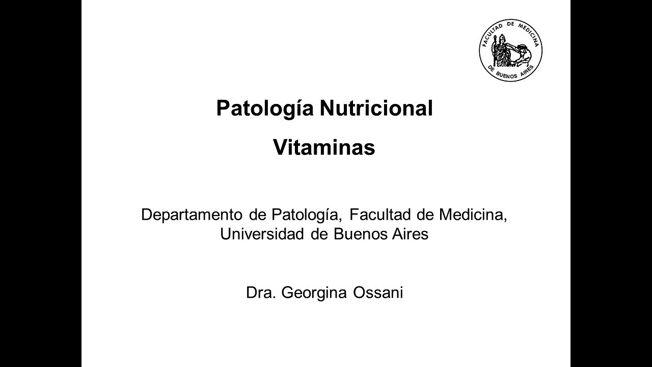 Clase 13 Patología Nutricional Vitaminas - Dra. Georgina Ossani