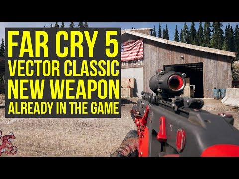 Far Cry 5 Best Weapons - Vector Classic RELEASED TOO SOON  (Far Cry 5 Weapons - Farcry5 - Farcry 5) Video