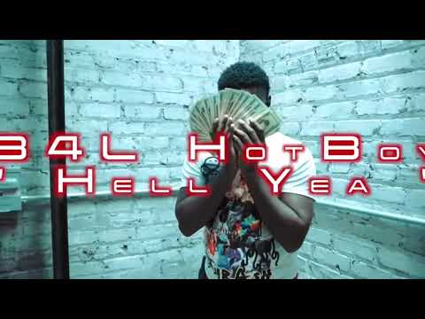 B4L Hotboy - Hell Yea (Official Music Video)