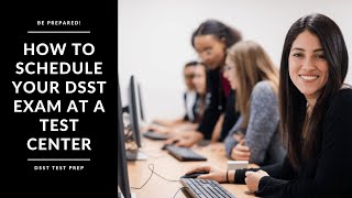 DSST Exams |  How to Schedule Your DSST Exam at a Physical Test Center | Step-by-Step Guide 📝