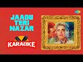 Jaadu Teri Nazar  - Karaoke With Lyrics | Udit Narayan | Anand Bakshi | Shiv-Hari | Old Songs