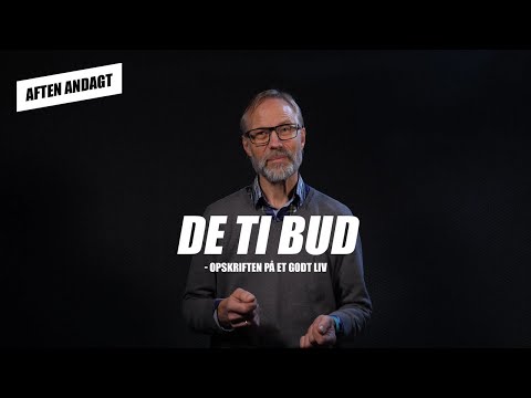 Aften Andagt | DE TI BUD - Opskriften på et godt liv