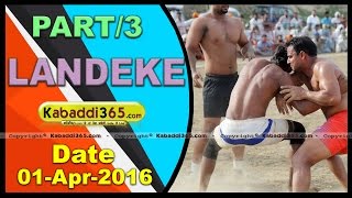 (1) Landeke (Moga) Kabbaddi Tournament 1 April 2016