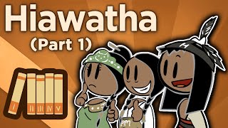 Hiawatha – The Great Law of Peace – Extra History – #1