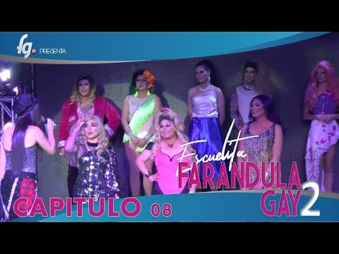 CAP 08 / TEMP 02 ESCUELITA 2 FG - CANAL FARANDULA GAY