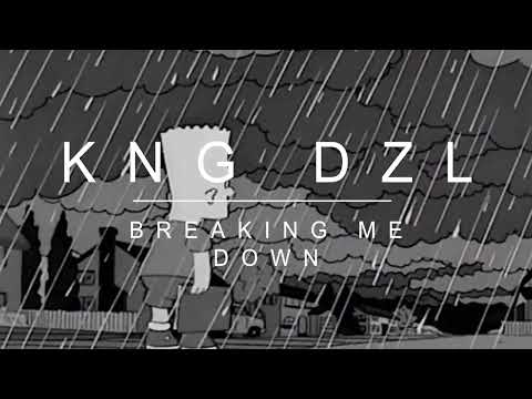 KNG DZL - Breaking Me Down (Audio)