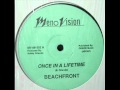 Beachfront - Once In A Lifetime