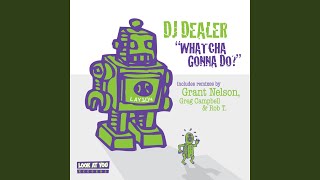 Whatcha Gonna Do (Greg Campbell's Colfax Remix)