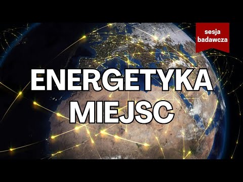 Energetyka miejsc - Sesja Badawcza z Magdą