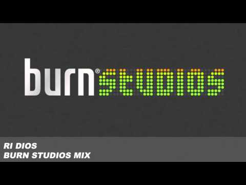 Ri Dios - Burn Studios Mix (Abril 2012).