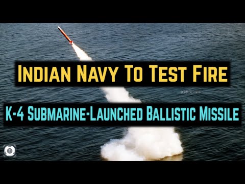 Indian Navy To Test Fire | K-4 Submarine-Launched Ballistic Missile