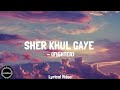 Sher Khul Gaye (LYRICS) | Fighter | LetsOnMusic