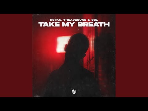 Take My Breath