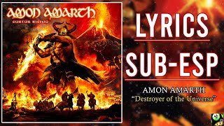 Amon Amarth - Destroyer of the Universe (Sub Español - Lyrics)