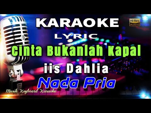 Cinta Bukanlah Kapal - Nada Pria Karaoke Tanpa Vokal