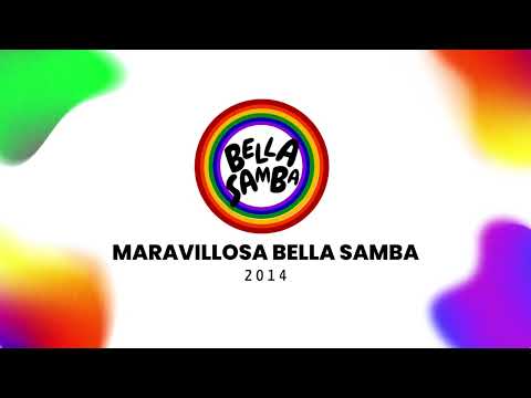 Comparsa Bella Samba - Samba Enredo 2014 - ''Maravillosa Bella Samba''