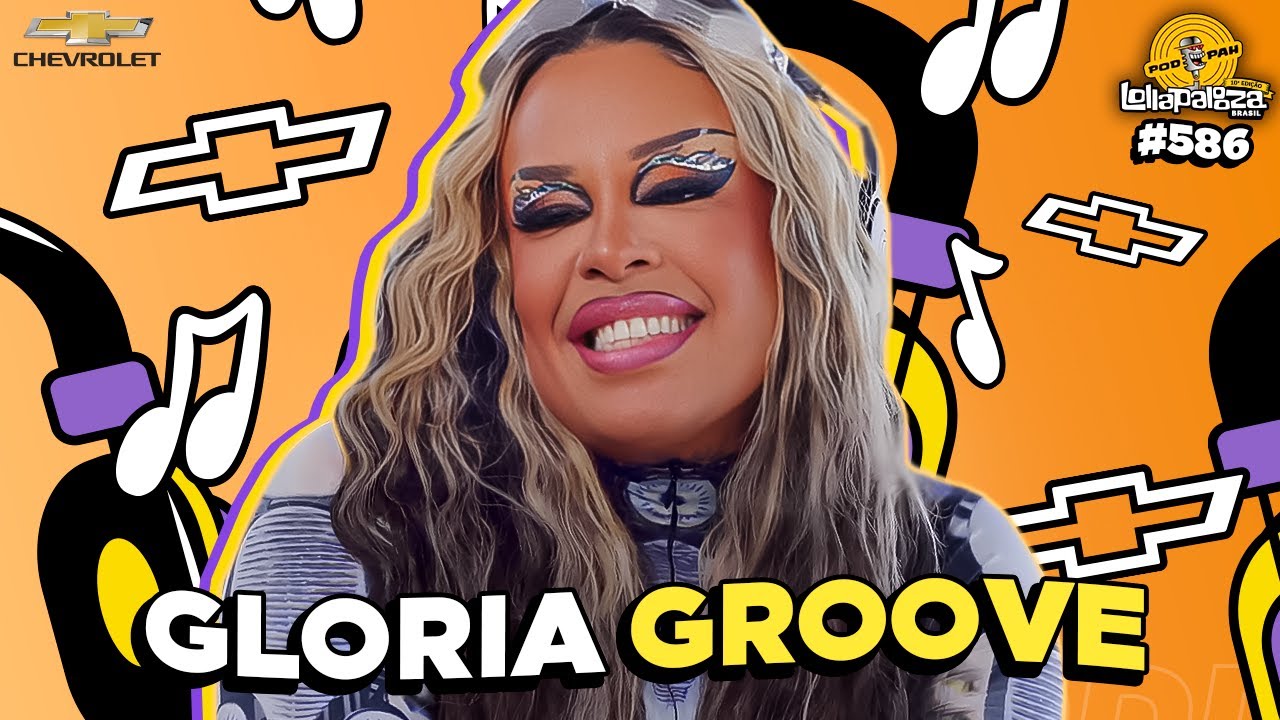 GLORIA GROOVE - Podpah #586