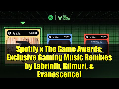 Spotify x The Game Awards: Exclusive Gaming Music Remixes by Labrinth, Bilmuri, & Evanescence!