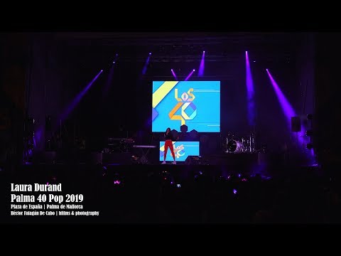 Laura Durand | ¨Life is What You Make It¨ | Palma 40 Pop 2019 | Plaza de España | Palma de Mallorca