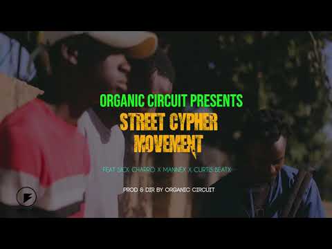 Sick Charro x Mannex x Curtis Beatx Street Cypher Session dir.@OrganicCircuit