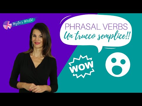 IMPARA i PHRASAL VERBS INGLESI con un SEMPLICE TRUCCO