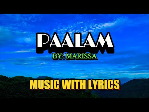 PAALAM SUNG BY MARISSA - A CLASSIC OPM SONG WITH LYRICS