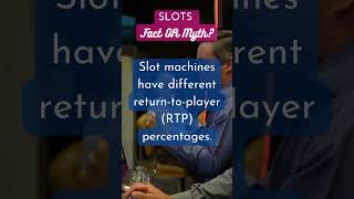 Slots: Fact or Fiction?  Do you know the answer?