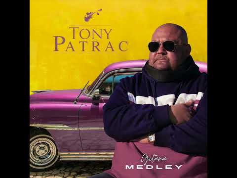 TONY PATRAC - MEDLEY 2022