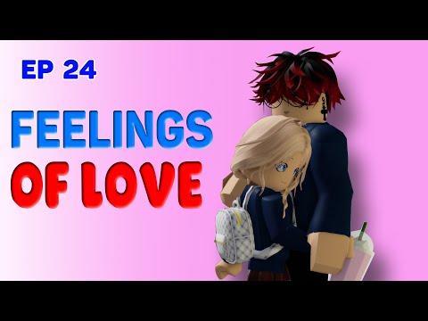 💖 School Love Episode 24: Feeling of Love