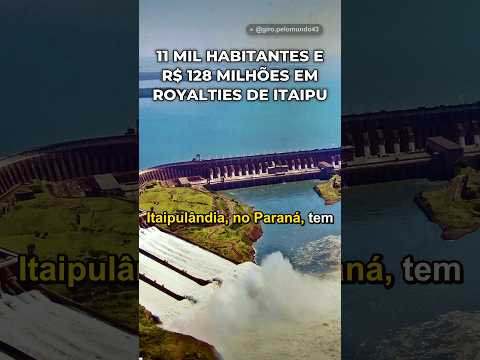 Itaipulândia (PR): R$ 128,7 milhões de royalties de Itaipu