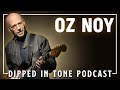 Oz Noy: “Go Out Of Your House And Play Live”