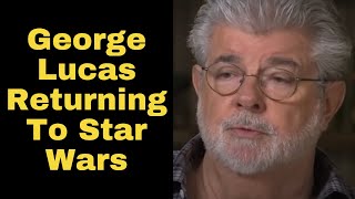 George Lucas Returning to Star Wars For Live Action Series