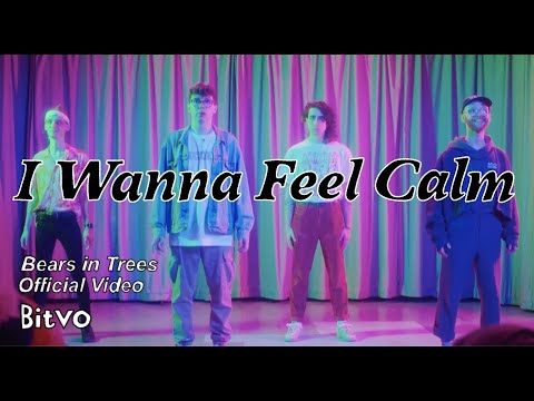 Video thumbnail for I Wanna Feel Calm
