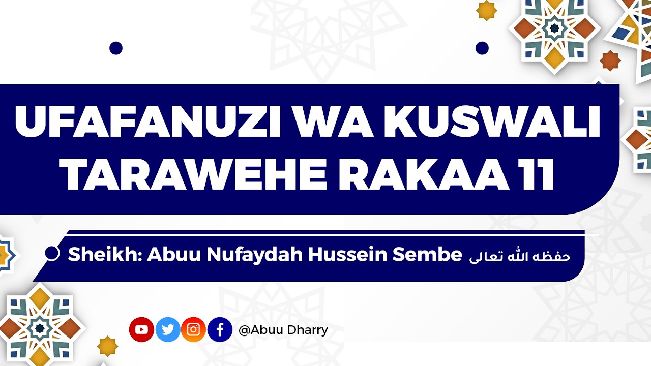 UFAFANUZI WA KUSWALI TARAWEHE RAKAA KUMI NA MOJA 11