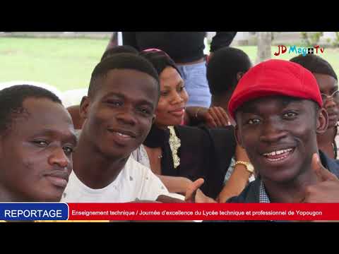 Enseignement technique / Journée d’excellence du Lycée technique et professionnel de Yopougon