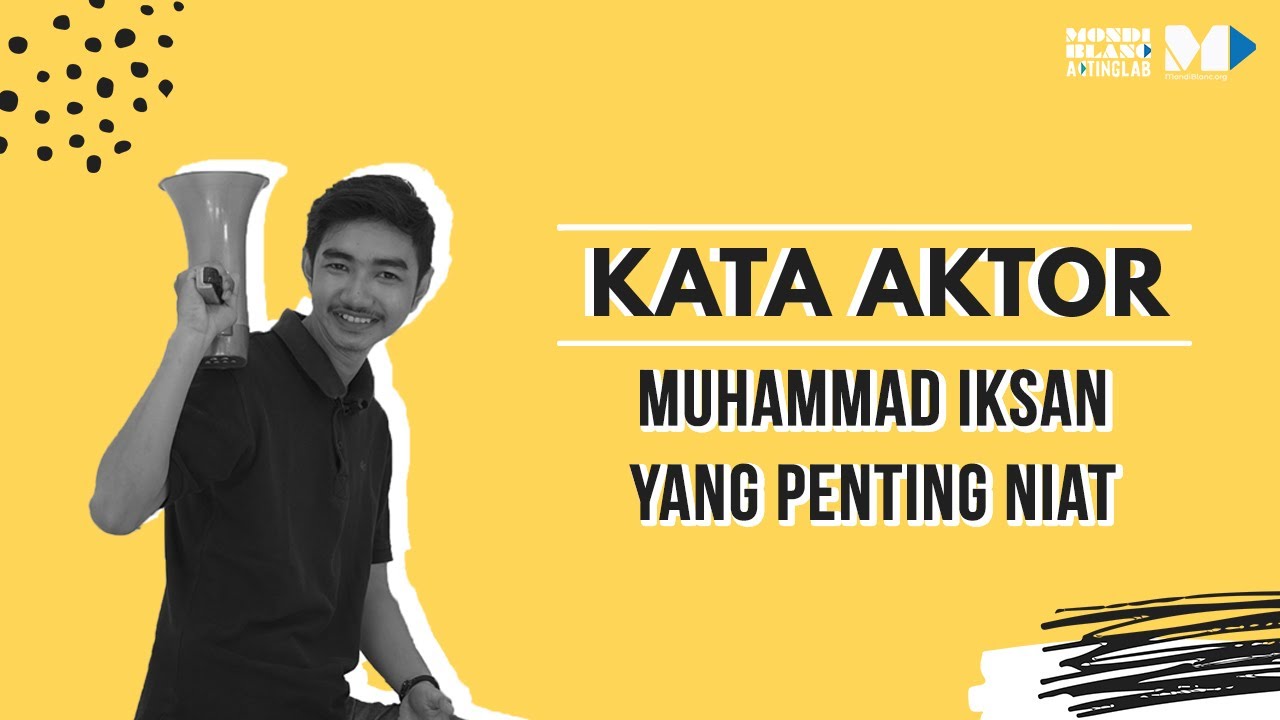 Kata Aktor Season 1 | Muhammad Ikshan, Yang Penting Niat