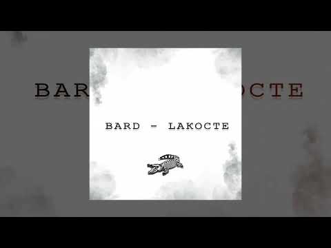 BARD - LAKOCTE (Официальная премьера трека)
