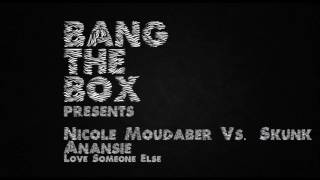 Nicole Moudaber vs. Skunk Anansie - Love Someone Else