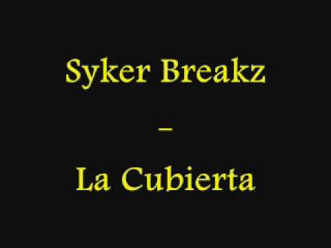 Syker Breakz - La Cubierta (break beat 2010)
