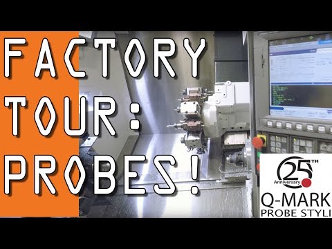 Q-Mark Probe Styli Factory Tour!