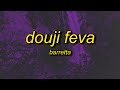 Barretta - douji feva (Lyrics) | her best friend named keisha