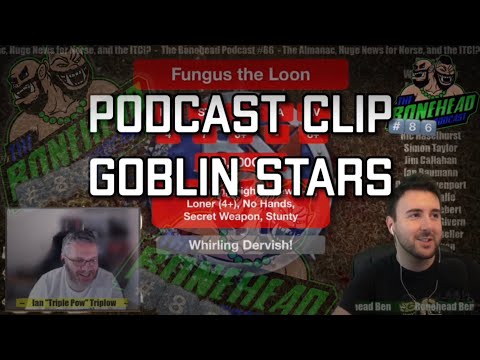 New Goblin Blood Bowl Star Players | Bonehead Podcast #86 Clip (5/2/22)