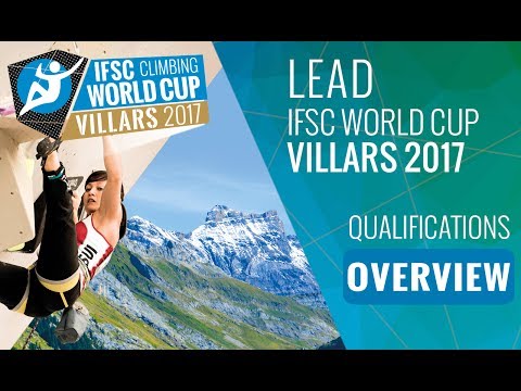 IFSC Climbing World Cup Villars 2017 - Qualifications Overview