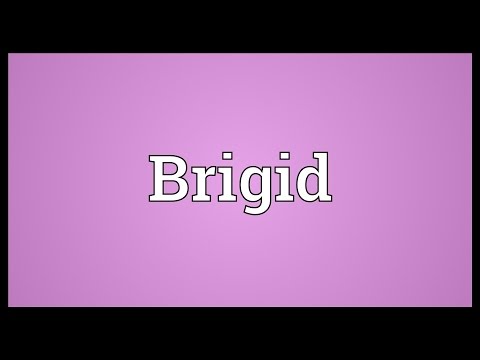 Brigid Meaning