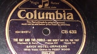 &quot;She  didn&#39;t say Yes&quot; (Harbach &amp; Kern) Savoy Orpheans W Peggy wood Columbia CB 432