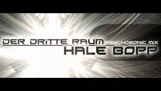 Der Dritte Raum - Hale Bopp (psychosonic mix)